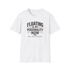Floating is My Personality Now Graphic T-Shirt