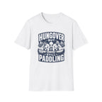Hungover but Still Paddling Graphic T-Shirt