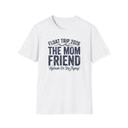 The Mom Friend Graphic T-Shirt