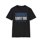Sunburned Slightly Toxic Graphic T-Shirt