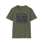 The Mom Friend Graphic T-Shirt