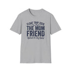 The Mom Friend Graphic T-Shirt