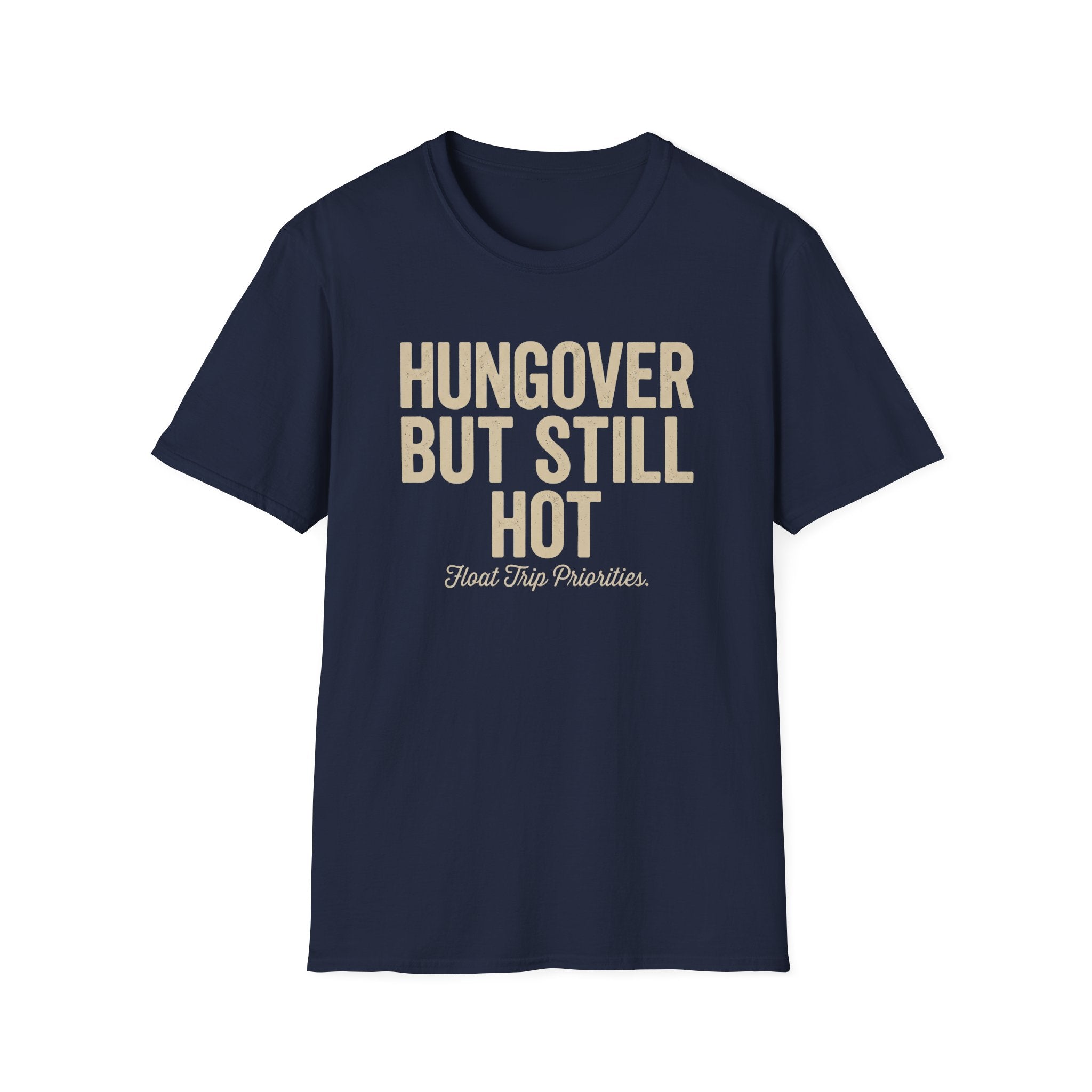 Hungover but Still Hot Graphic T-Shirt