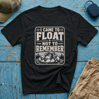 I Came To Float Not Remember Graphic T-Shirt