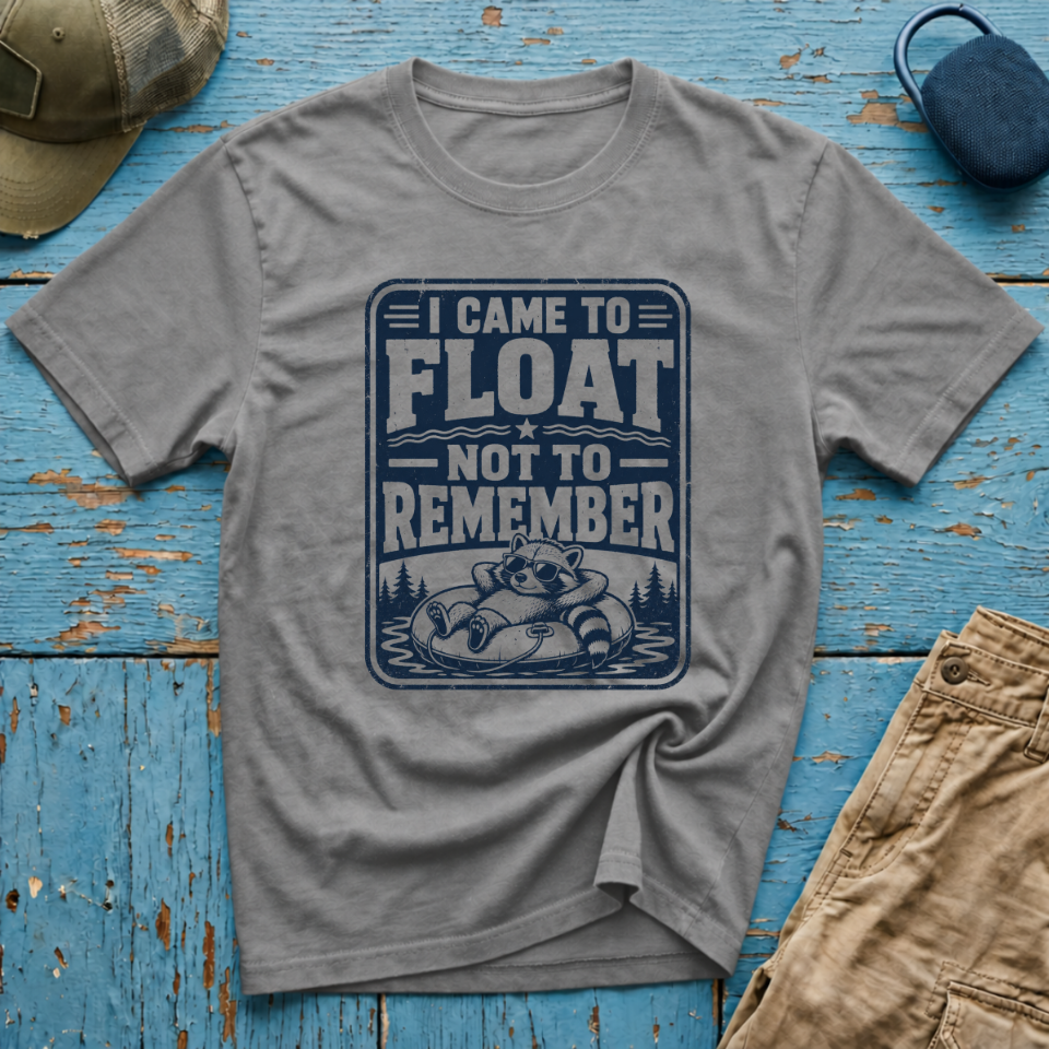 I Came To Float Not Remember Graphic T-Shirt