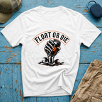 Float or Die Graphic T-Shirt